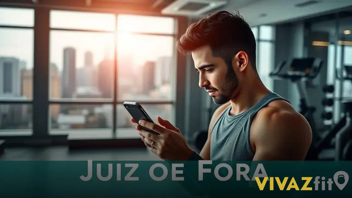 Aplicativo treino personalizado juiz de fora: resultados que você vai querer ver